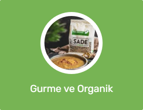 Gurme ve Organik Ürünler