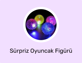 Sürpriz Oyuncak Figürü