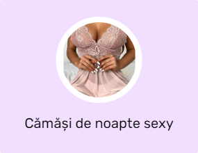 Cămăși de noapte sexy