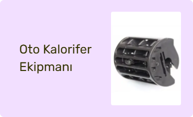 Oto Kalorifer Ekipmanı