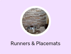 Runners & Placemats