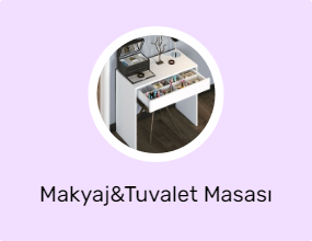 Makyaj&Tuvalet Masası