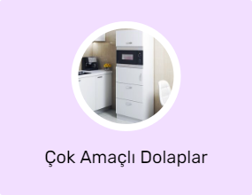 Çok Amaçlı Dolaplar