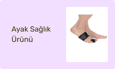 Ayak Sağlık Ürünü