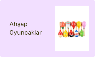 Ahşap Oyuncaklar