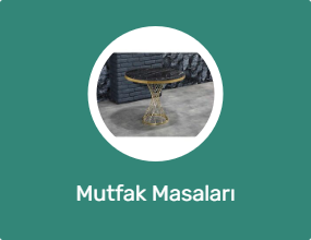 Mutfak Masaları