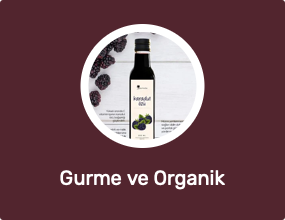 Gurme ve Organik Ürünler