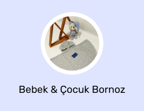 Bebek & Çocuk Bornoz
