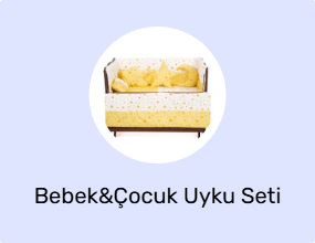 Bebek&Çocuk Uyku Seti