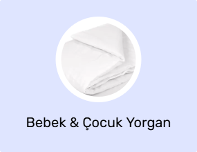 Bebek & Çocuk Yorgan