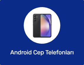 Android Cep Telefonları