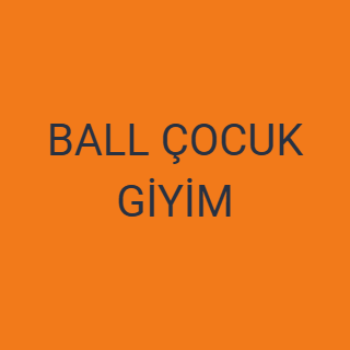 BALL ÇOCUK GİYİM