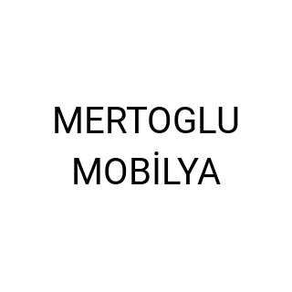 MERTOGLU MOBİLYA