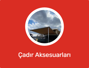 Çadır Aksesuarları