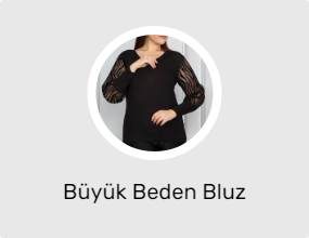 Büyük Beden Bluz
