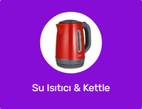 Su Isıtıcı & Kettle