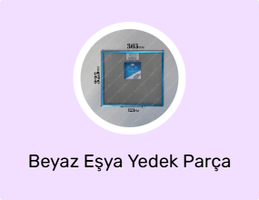 Beyaz Eşya Yedek Parça