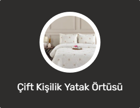 Çift Kişilik Yatak Örtüsü
