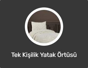 Tek Kişilik Yatak Örtüsü