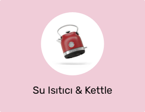 Su Isıtıcı & Kettle