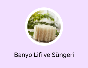 Banyo Lifi ve Süngeri