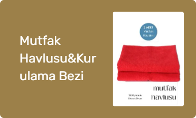 Mutfak Havlusu&Kurulama Bezi