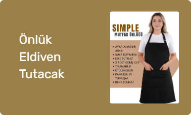 Önlük Eldiven Tutacak