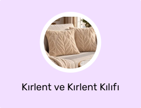 Kırlent ve Kırlent Kılıfı