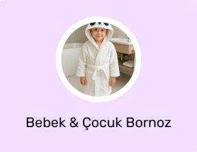 Bebek & Çocuk Bornoz
