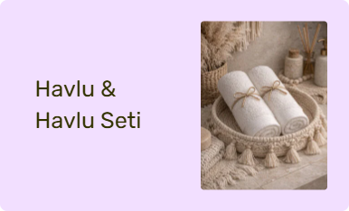 Havlu & Havlu Seti
