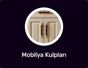 Mobilya Kulpları