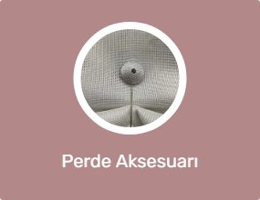 Perde Aksesuarı