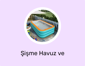 Şişme Havuz ve Aksesuarı