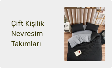 Çift Kişilik Nevresim Takımları