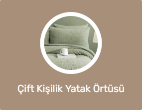 Çift Kişilik Yatak Örtüsü