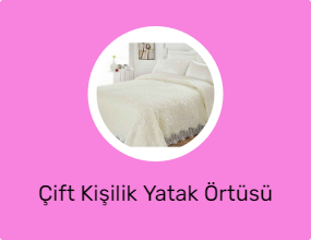 Çift Kişilik Yatak Örtüsü