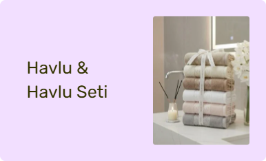 Havlu & Havlu Seti
