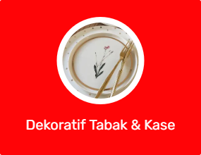Dekoratif Tabak & Kase