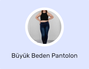 Büyük Beden Pantolon