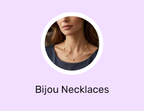 Bijou Necklaces