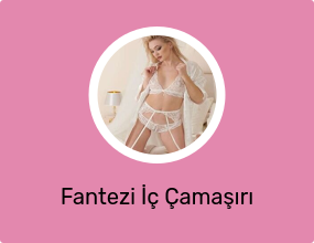 Fantezi İç Çamaşırı Takımları