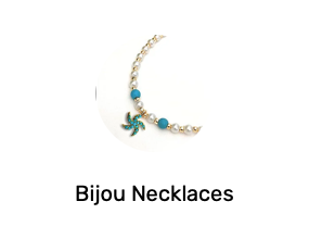 Bijou Necklaces