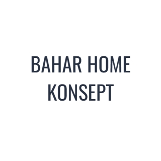 BAHAR HOME KONSEPT
