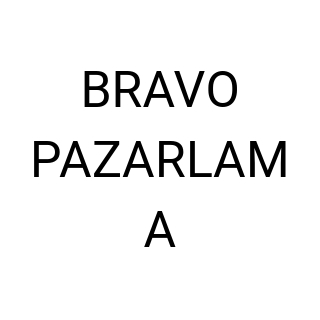BRAVO PAZARLAMA