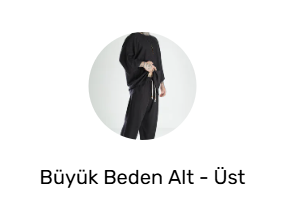Büyük Beden Alt - Üst Takım
