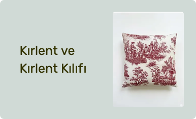Kırlent ve Kırlent Kılıfı