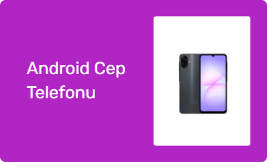 Android Cep Telefonu