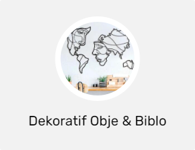 Dekoratif Obje & Biblo