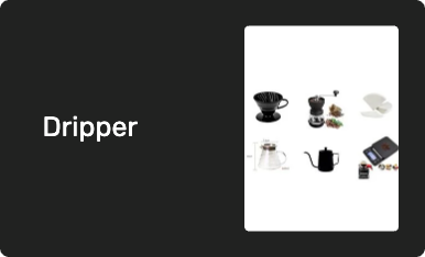 Dripper