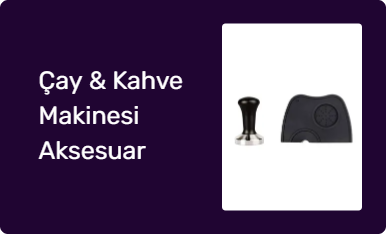 Çay & Kahve Makinesi Aksesuar
